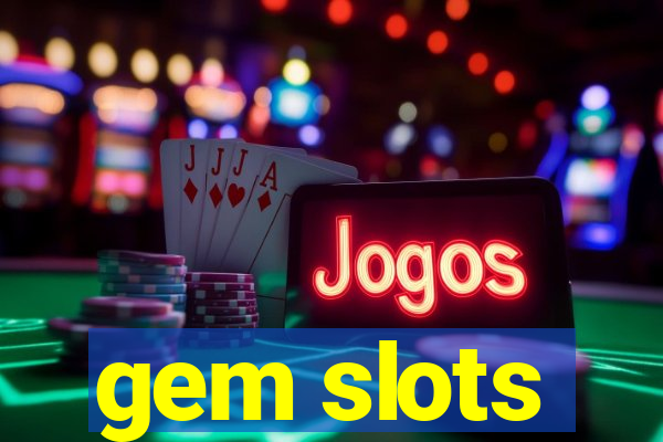 gem slots